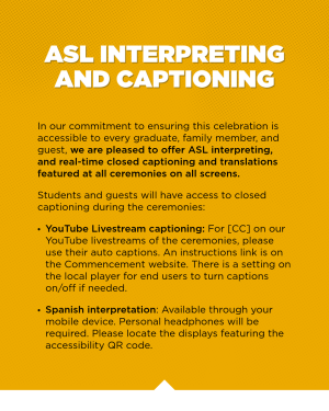 Sign promoting ASL interpreting, closed captioning, and Spanish interpretation services available during commencement, with instructions for accessing captions, livestreams, and accessibility resources.