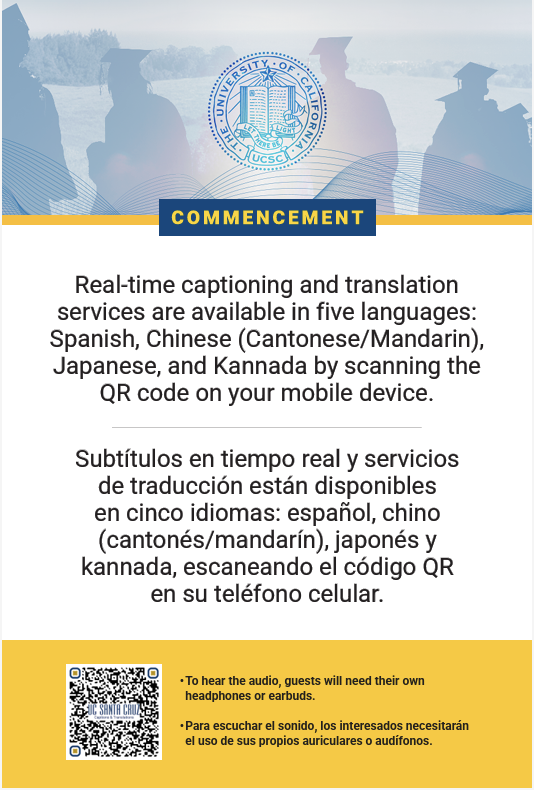 University of California, Santa Cruz commencement handout promoting real-time captions, multilingual translation, and audio services via QR code in English and Spanish.