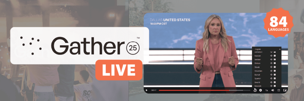 Gather25 live broadcast interface showing a female speaker on stage, with multilingual audio options in 84 languages including Spanish, Russian, and Swahili.