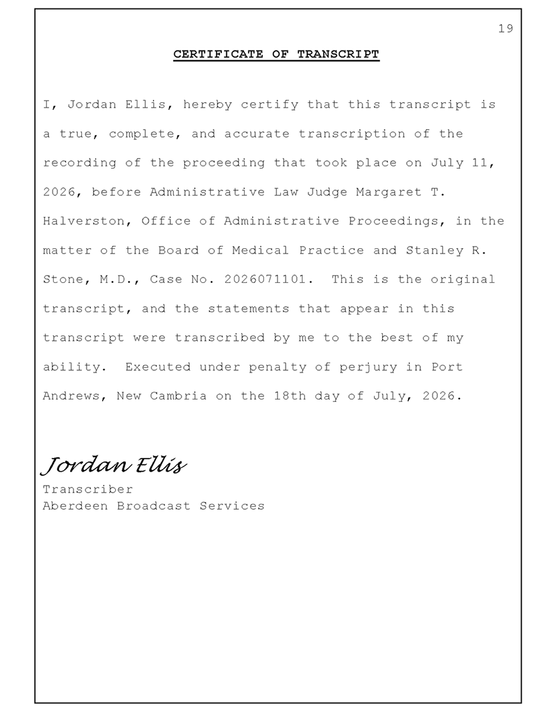 Sample certificate of transcript, signed by the transcriber under penalty of perjury.